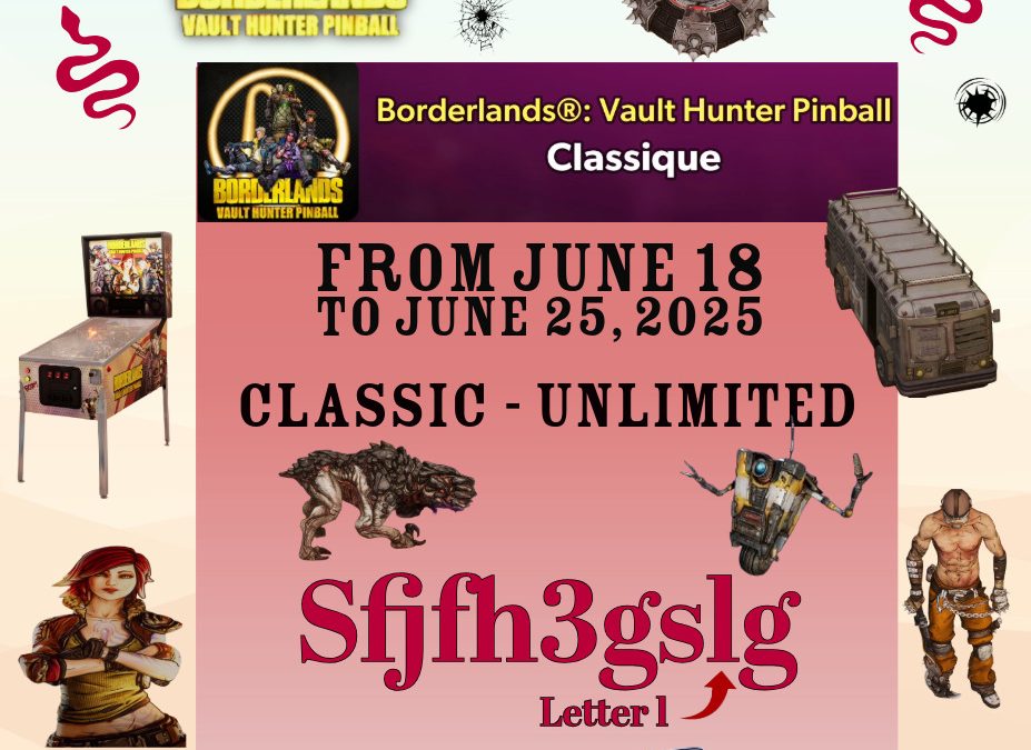 June 18, 2025 Borderlands : Vault Hunter Pinball